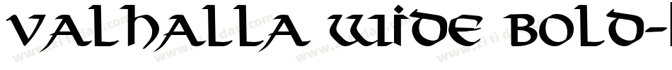 Valhalla Wide Bold字体转换